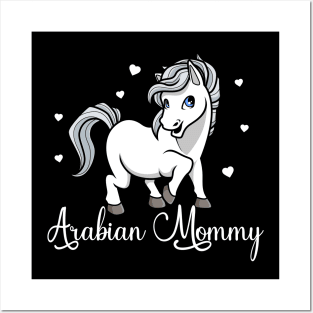 Horse Lover - Arabian Mommy Posters and Art